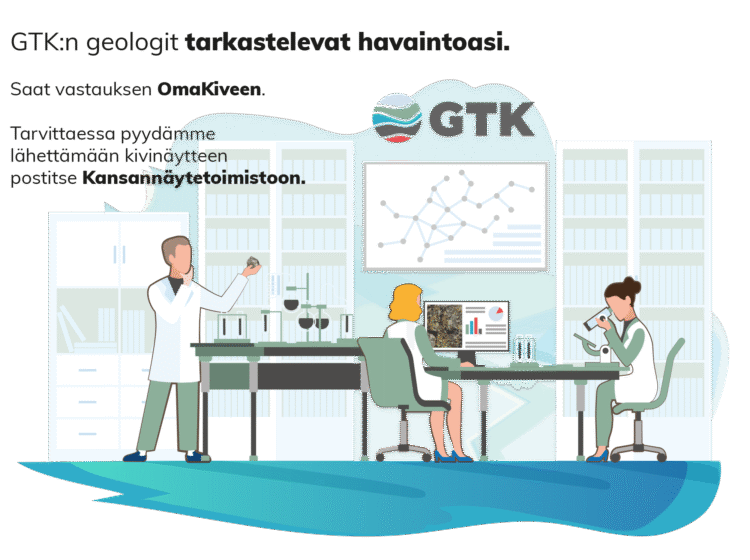 Piirroskuvassa teksti: GTK:n geologit tarkastelevat havaintoasi ja saat vastauksen OmaKiveen.